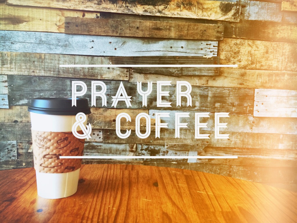 prayer&coffee